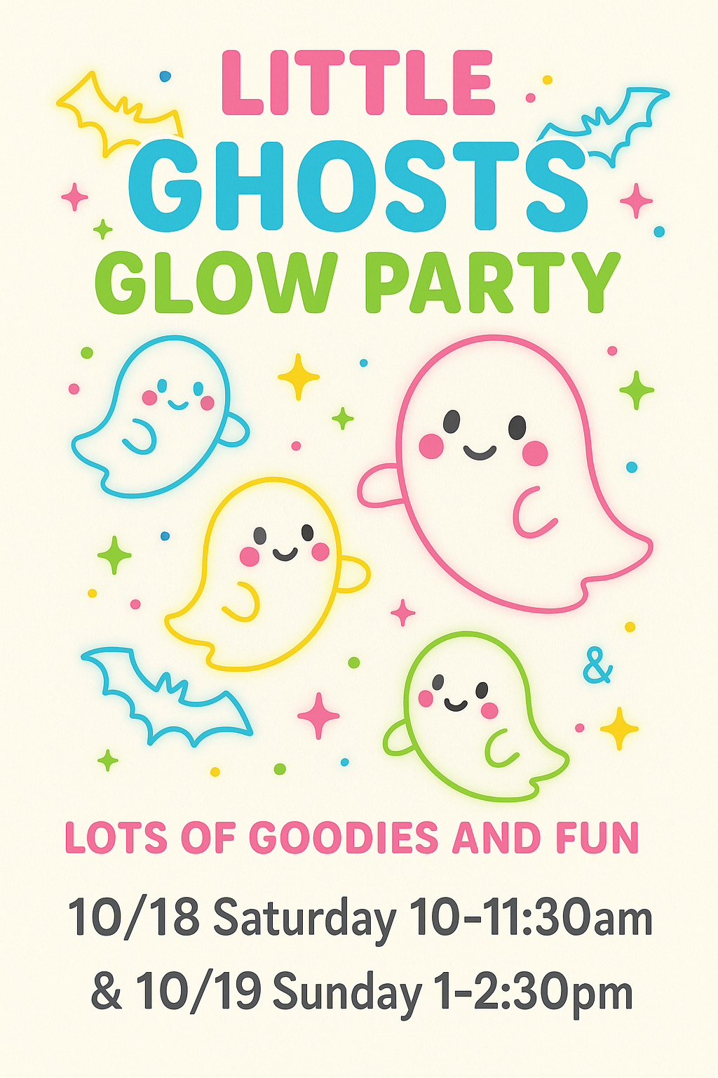 10/18/25 - 10/19/25 - Little Ghosts Glow Party - Saturday (10am - 11:30am), Sunday (1pm - 2:30pm)